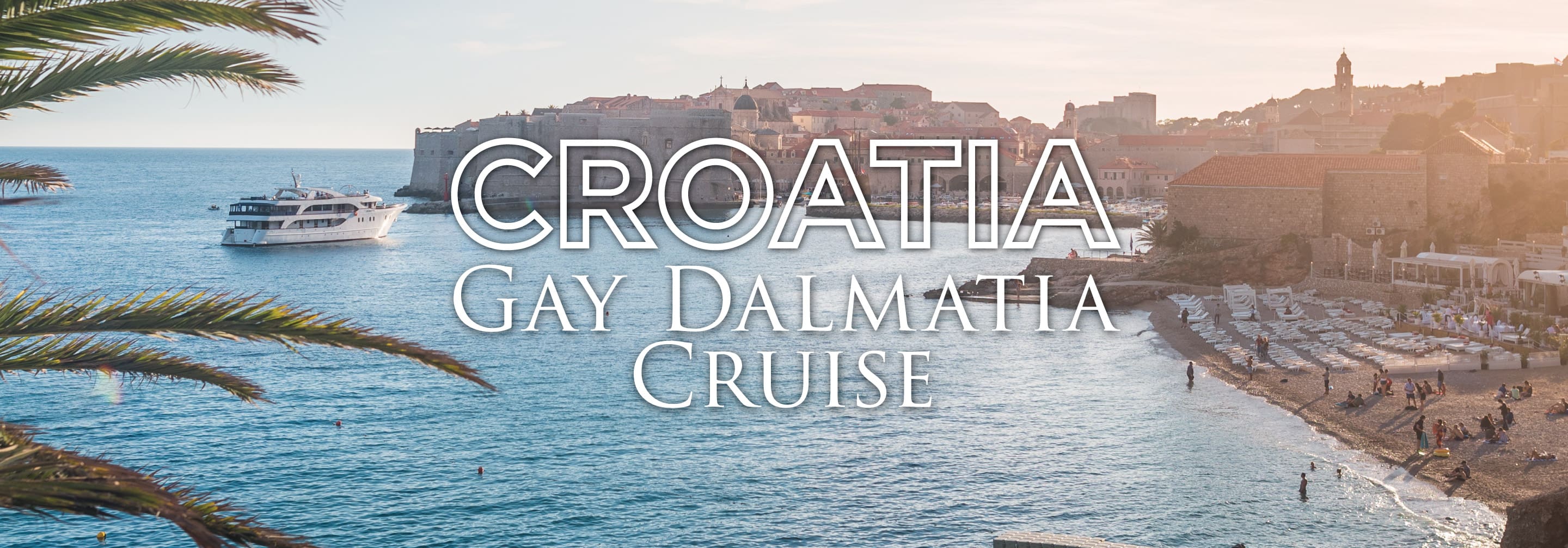 Out Adventures Croatia Gay Cruise (July I)